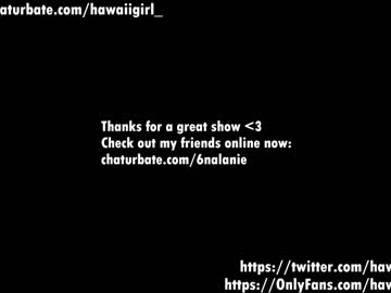 webcam girl hawaiigirl_ live cam image #5221349